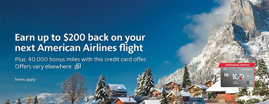 Earn up to $250 back on your next American Airlines flight plus, 40,000 bonus miles. Offers vary elsewhere. Opens another site in a new window that may not meet accessibility guidelines.